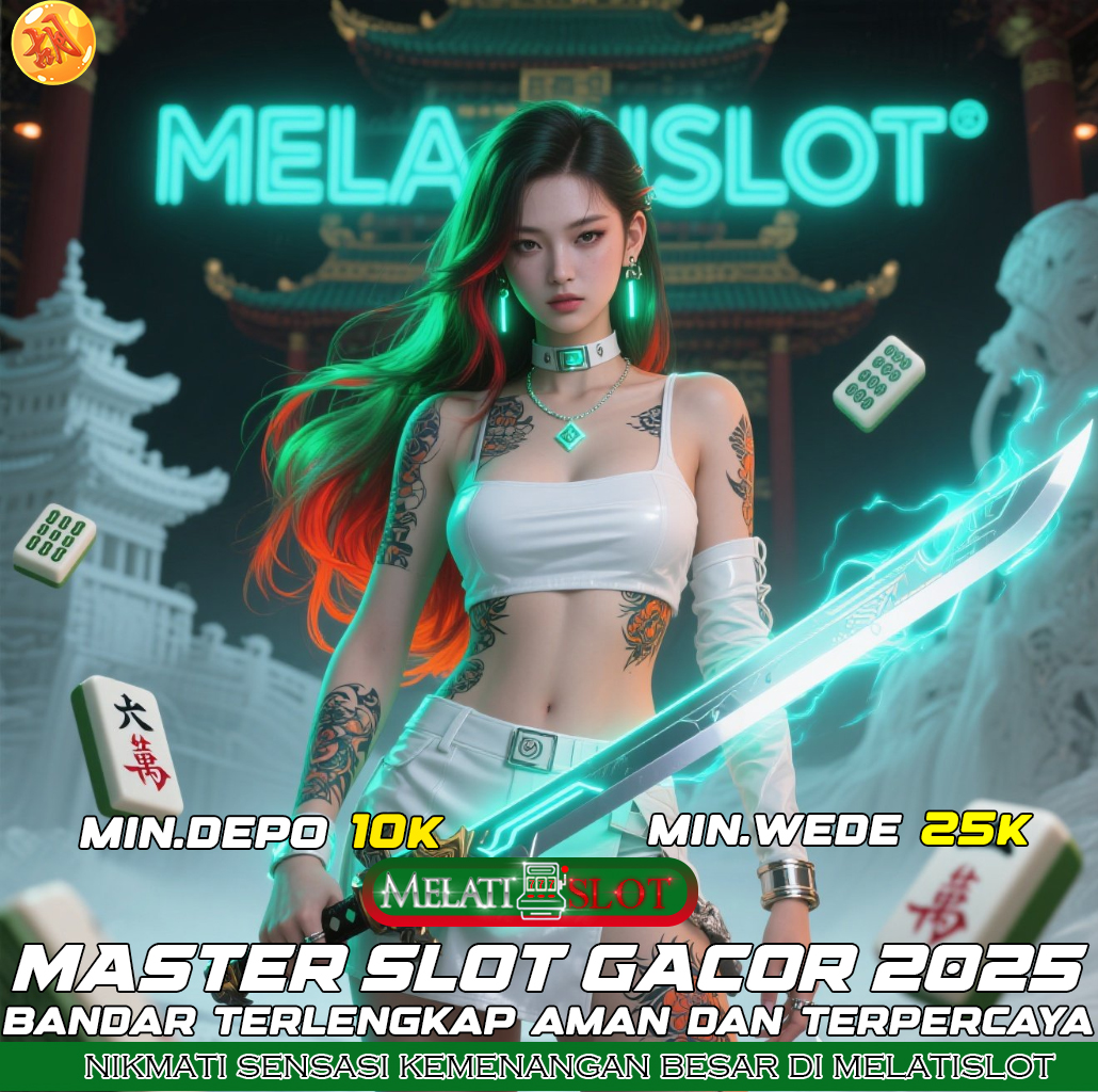 MELATISLOT Slot Gacor Hari Ini Dengan Banyak Kemenangan